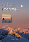 Fotografie. Berge - Landschaft - Outdoor - Action.